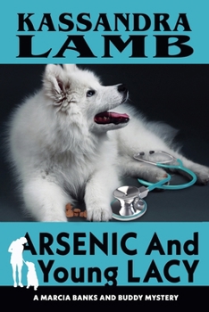 Arsenic and Young Lacy (A Marcia Banks and Buddy Mystery)