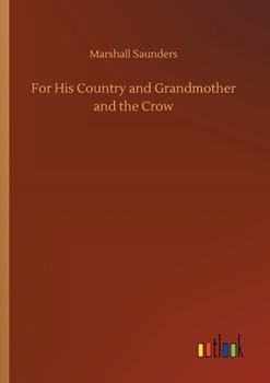 Paperback For His Country and Grandmother and the Crow Book