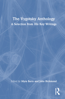 Hardcover The Vygotsky Anthology: A Selection from His Key Writings Book