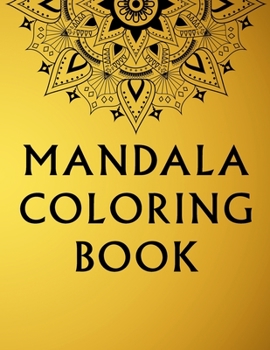 Paperback Mandala Coloring Book: 100 Inspirational Designs to Coloring for Adult Featuring Beautiful Mandalas Book