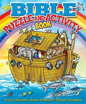 Paperback The Bible Puzzle and Activity Book: Enjoy Stories, Solve Puzzles, Finish Doodles Book