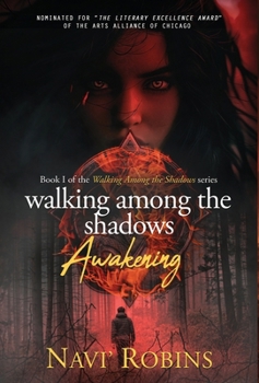Hardcover Walking Among the Shadows: Awakening Book