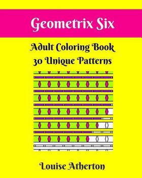 Paperback Geometrix Six: A Coloring Book for Adults Book
