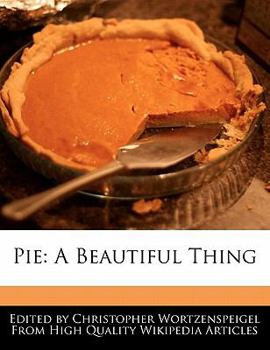 Pie : A Beautiful Thing