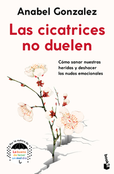 Paperback Las Cicatrices No Duelen / Scars Don't Hurt [Spanish] Book
