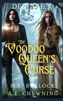 The Voodoo Queen's Curse (Delta Hex)
