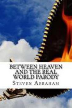Paperback Between Heaven and the Real World Parody Book
