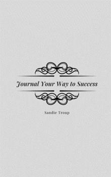 Hardcover Journal Your Way To Success Book