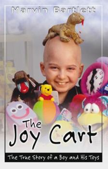Paperback The Joy Cart: The True Story of a Boy and His Toys Book