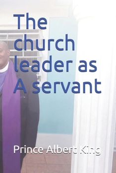 Paperback The church leader as A servant Book