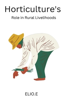 Paperback Horticulture's Role in Rural Livelihoods Book
