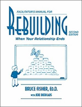 Paperback Rebuilding Facilitator's Manual: When Your Relationship Ends Book