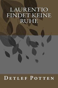 Paperback Laurentio findet keine Ruhe [German] Book