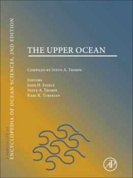 The Upper Ocean: A Derivative of the Encyclopedia of Ocean Sciences - Book  of the Encyclopedia of Ocean Sciences