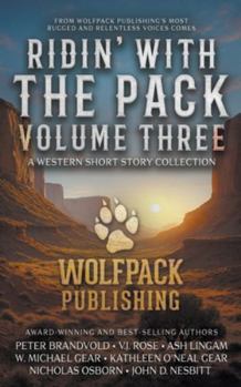 Paperback Ridin' with the Pack Volume Three: A Western Short Story Collection Book