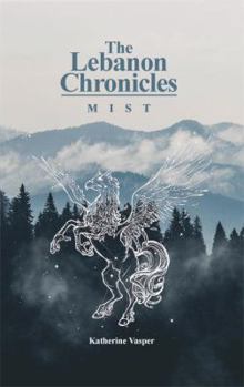 Hardcover The Lebanon Chronicles: Mist Book