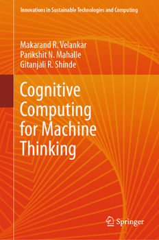 Hardcover Cognitive Computing for Machine Thinking Book