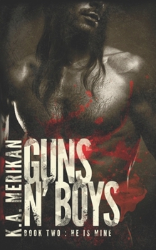 Guns n' Boys: Book 1, Part 2 - Book #2 of the Guns n' Boys