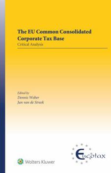 Hardcover The EU Common Consolidated Corporate Tax Base: Critical Analysis Book