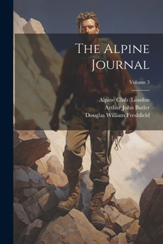 Paperback The Alpine Journal; Volume 3 Book