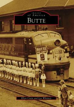 Butte (Images of America: Montana) - Book  of the Images of America: Montana