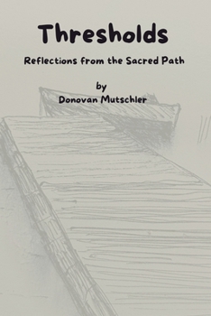 Paperback Thresholds: Reflections from the Sacred Path Book