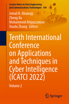 Paperback Tenth International Conference on Applications and Techniques in Cyber Intelligence (Icatci 2022): Volume 2 Book