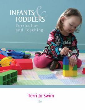 Paperback Infants and Toddlers: Curriculum and Teaching Book