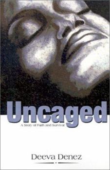 Paperback Uncaged: A Story of Faith and Survival Book