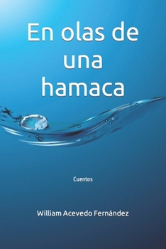 Paperback En olas de una hamaca: Cuentos [Spanish] Book