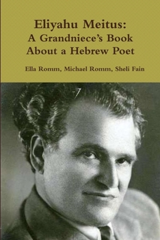 Paperback Eliyahu Meitus: A Grandniece's Book About a Hebrew Poet Book