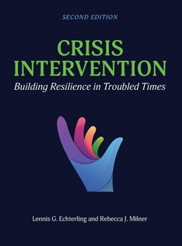 Hardcover Crisis Intervention: Building Resilience in Troubled Times Book