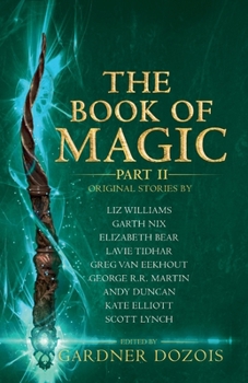 Paperback The Book of Magic: Part 2: A collection of stories by various authors Book