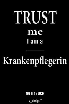 Notizbuch für Krankenpfleger / Krankenpflegerin: Originelle Geschenk-Idee [120 Seiten liniertes  blanko Papier] (German Edition)
