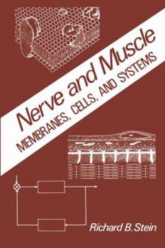 Hardcover Nerve and Muscle: Membranes, Cells, and Systems Book