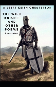 The Wild Knight and Other Poems Annotated