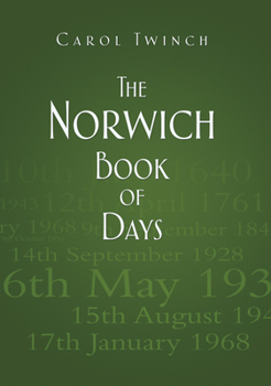 Hardcover The Norwich Book of Days Book