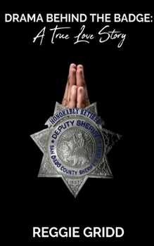 Paperback Drama Behind the Badge: A True Love Story Second Edition Book