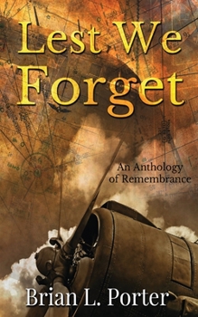 Paperback Lest We Forget: An Anthology Of Remembrance Book