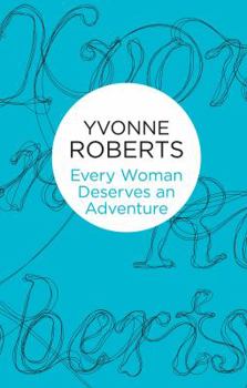 Hardcover Every Woman Deserves an Adventure Book