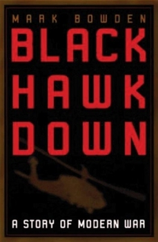 Hardcover Black Hawk Down: A Story of Modern War Book