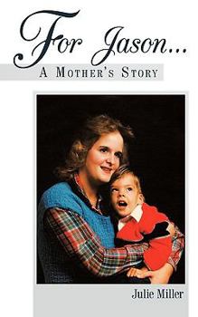 Paperback For Jason... A Mother's Story Book