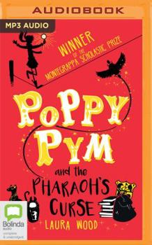 Poppy Pym and the Pharaoh's Curse - Book #1 of the Poppy Pym