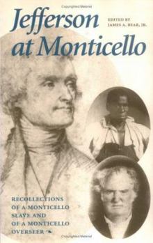 Paperback Jefferson at Monticello: Memoirs of a Monticello Slave and Jefferson at Monticello Book