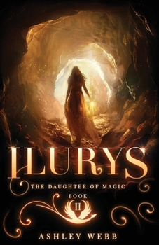 Ilurys (The Daughter of Magic Trilogy)