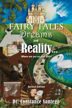 Paperback Fairy Tales, Dream, And Reality... Where are you on your path? Book