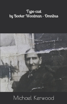 Paperback Type-cast by Booker Woodman - Omnibus Book