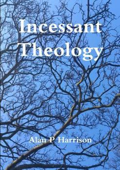 Paperback Incessant Theology Book