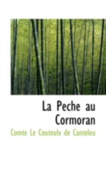 Paperback La Peche Au Cormoran Book