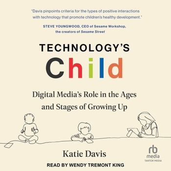 Audio CD Technology's Child: Digital Media's Role in the Ages and Stages of Growing Up Book